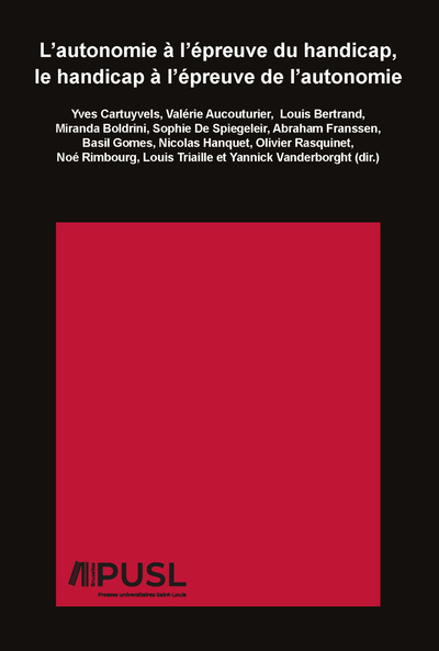 L'AUTONOMIE ? L'?PREUVE DU HANDICAP, LE HANDICAP ? L'?PREUVE DE L'AUTONOMIE