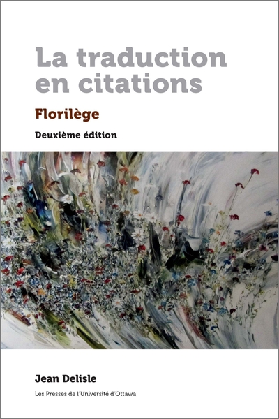 La traduction en citations - Florilège. Deuxième édition