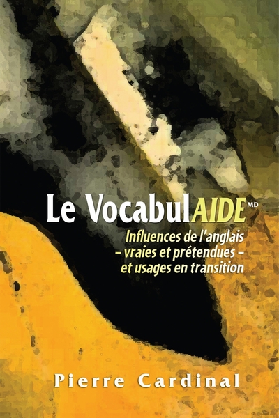 Le VocabulAIDE - Influences de l'anglais - vraies et prétendues - et usages en transition