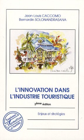 L'innovation dans l'industrie touristique - Enjeux et stratégies