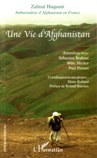 Une vie d'Afghanistan - Entretiens avec Sébastien Brabant, Marc Hecker, Paul Presset