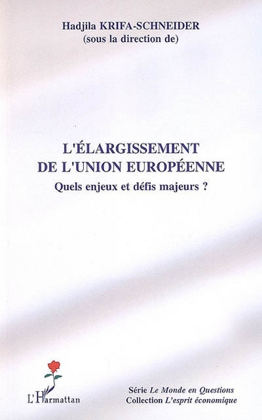 L'élargissement de l'Union européenne - Quels enjeux et défis majeurs ?
