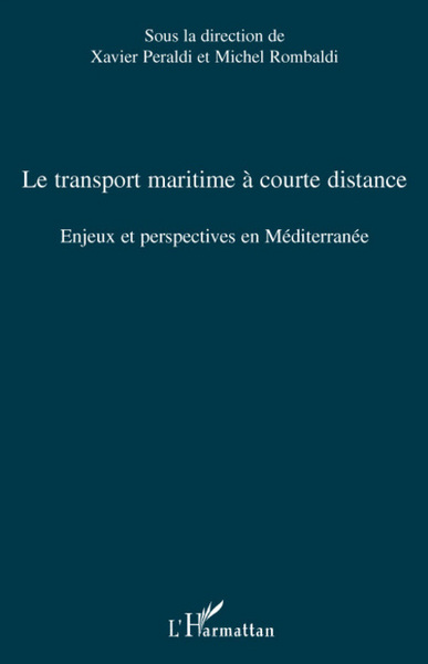 Le transport maritime à courte distance - Enjeux et perspectives en Méditerranée