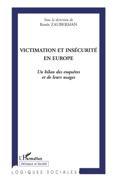 Victimation et insécurité en Europe - Un bilan des enquêtes et de leurs usages