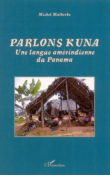 Parlons Kuna - Une langue amérindienne du Panama