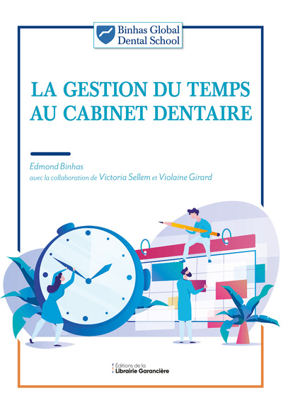 LA GESTION DU TEMPS AU CABINET DENTAIRE