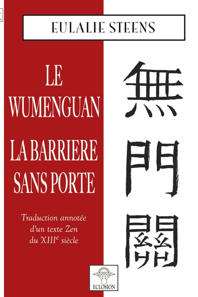 Le Wumenguan - La barrière sans porte