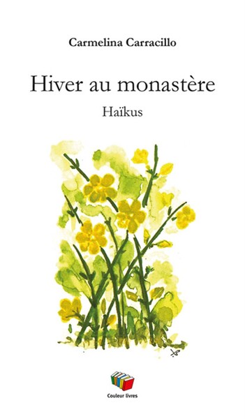 HIVER AU MONAST?RE : HA?KUS