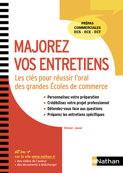 Majorez vos entretiens - Les clés pour réussir l'oral des grandes écoles de commerce....- 2018