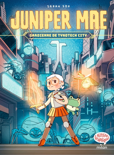 Juniper Mae, Tome 01 - Gardienne de Tykotech City