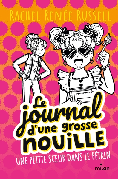 Le journal d'une grosse nouille, Tome 16 - Une petite soeur dans le pétrin