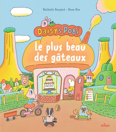 Daisy & Pobi - Le plus beau des gâteaux