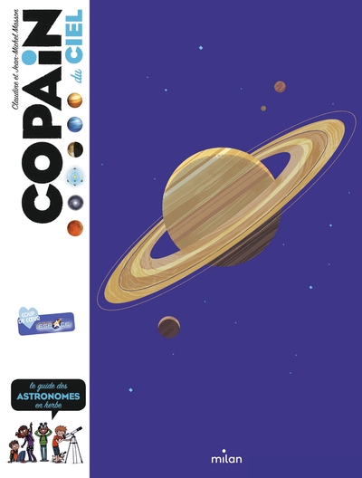 COPAIN - Copain du ciel - Dès 8 ans - Le guide des astronomes en herbe