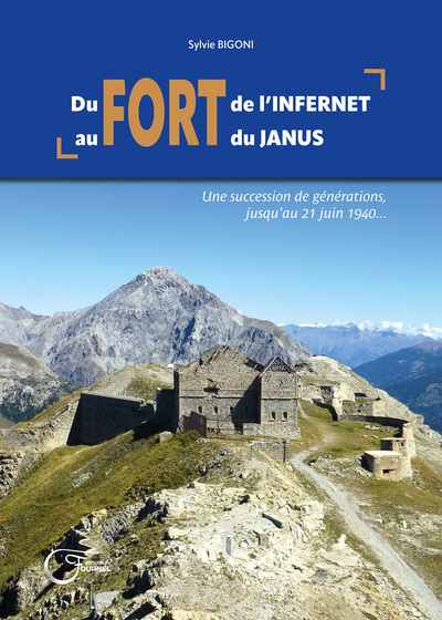 Du fort de l’Infernet au fort du Janus