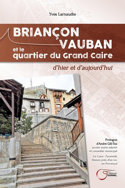 Briançon Vauban et le quartier du Grand Caire