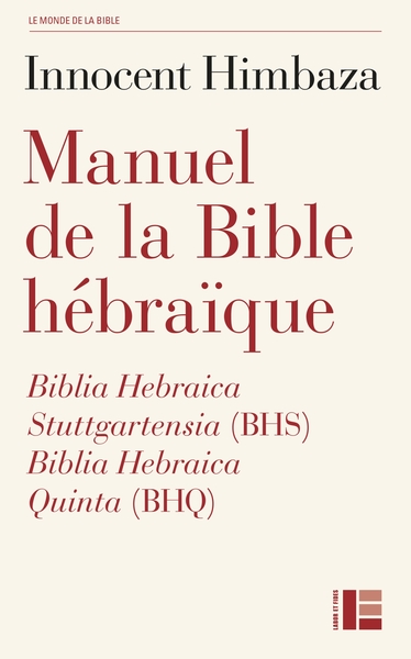 Manuel de la Bible hébraïque - Biblia Hebraica Stuttgartensia (BHS) et Biblia Hebraica Quinta (BHQ)