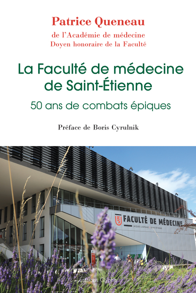 La Faculté de médecine de Saint-Étienne - 50 ans de combats