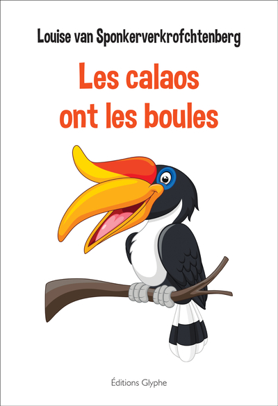 LES CALAOS ONT LES BOULES