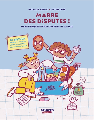 Marre des disputes ! Mène l'enquête pour construire la paix !
