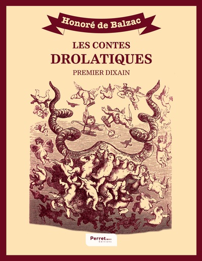 Les Contes drolatiques : premier dixain