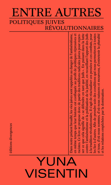 Entre autres - Politiques juives révolutionnaires