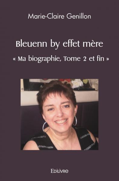 Ma biographie - Tome 2 - Bleuenn by effet mère