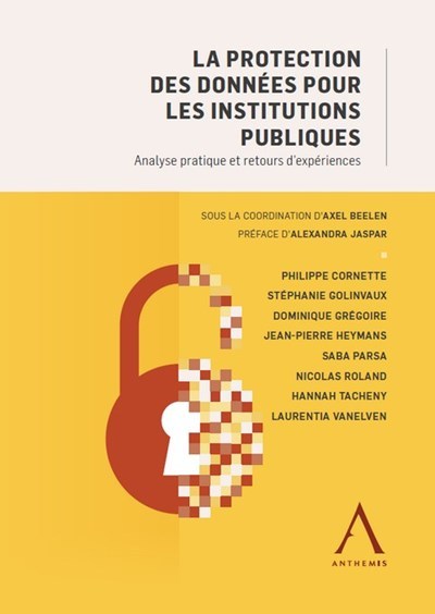 La protection des données pour les institutions publiques - Analyse pratique et retours d'expériences
