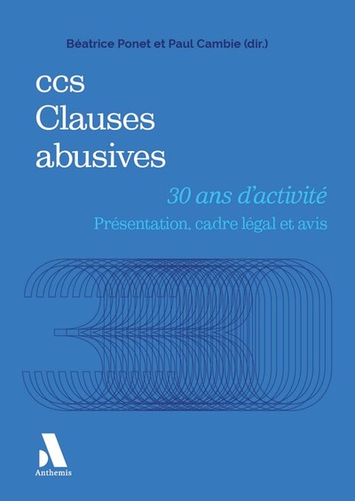 ccs Clauses abusives - 30 ans d'activité. Présentation, cadre légal et avis