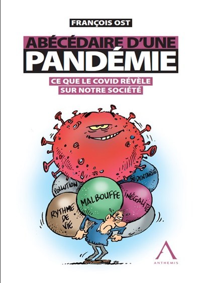 Abécédaire d'une pandémie - Ce que le Covid révèle de notre société