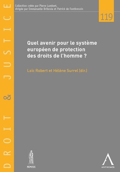 Quel avenir pour le système européen de protection des droits de l'homme ? - Actes du colloque du 29 mars 2019