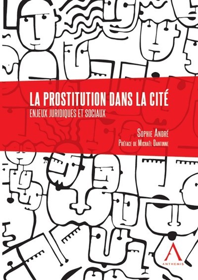 La prostitution dans la cité - Enjeux juridiques et sociaux