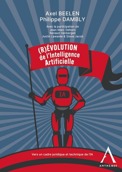 (R)évolution de l'intelligence artificielle - Cadre juridique et technique