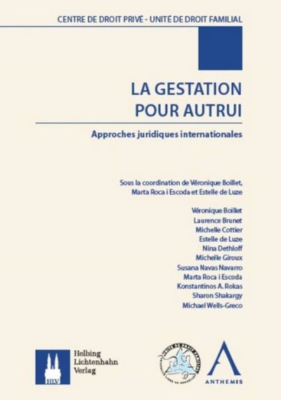 LA GESTATION POUR AUTRUI - APPROCHES JURIDIQUES INTERNATIONALES