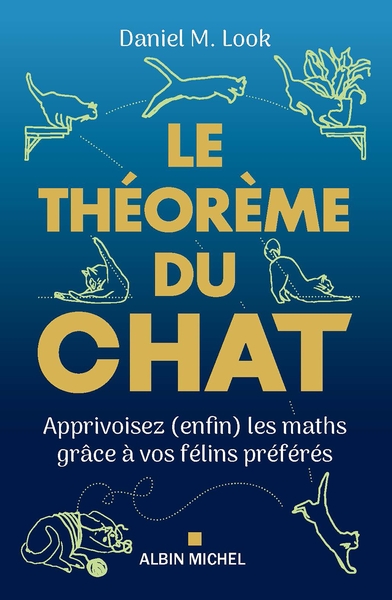 Le Théorème du chat - Apprivoisez (enfin) les maths grâce à vos félins préférés