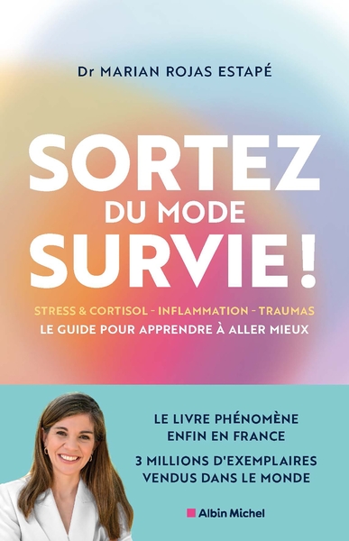 Sortez du mode survie ! - Le guide pour apprendre à aller mieux