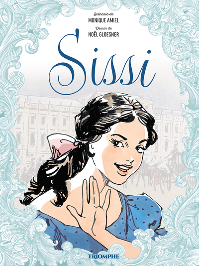 Les grandes héroïnes en BD - Sissi - nouvelle édition