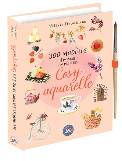 300 modèles à peindre en pas à pas - Cosy aquarelle