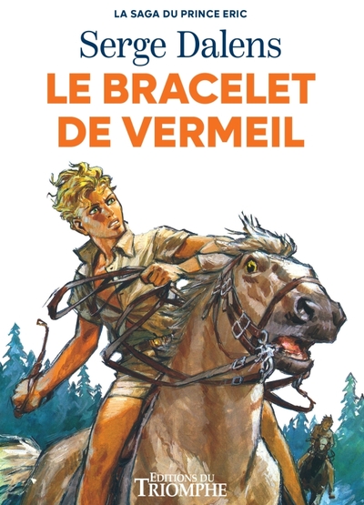 La saga du Prince Eric - Le bracelet de vermeil