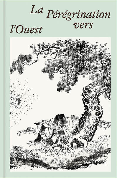 La Pérégrination vers l'Ouest - Intégrale des illustrations de l'édition japonaise de 1806-1837