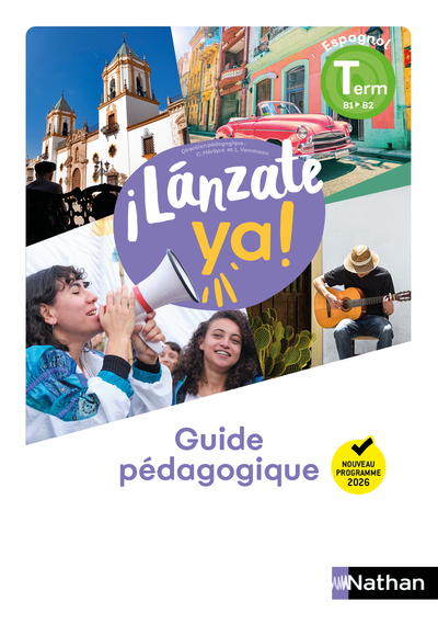 ¡Lánzate ya! Espagnol Terminale - Guide pédagogique - 2026