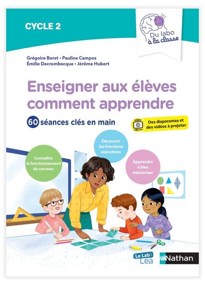 Du labo à la classe - Enseigner aux élèves comment apprendre - Cycle 2