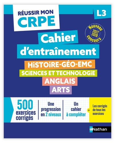 Réussir mon CRPE Cahier d'entrainement seconde épreuve écrite d'admissibilité L3 - 2027 2028