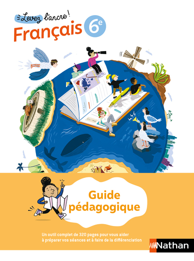 Levez l'ancre - Livre Professeur Français 6e - 2025