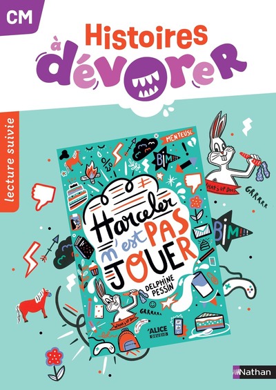 Histoires à dévorer - CM - Harceler c'est pas jouer - Fichier d'exploitation