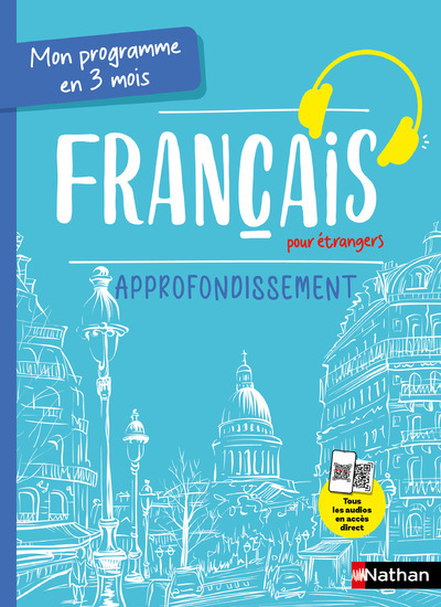 Mon programme en 3 mois - Français pour étrangers - Approfondissement - Voie express