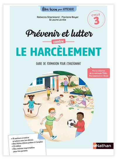 Etre bien pour apprendre - Prévenir et lutter contre le harcèlement scolaire