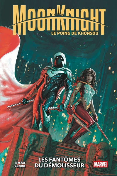 Moon Knight : Le Poing de Konshu T03 : Les fantômes du démolisseur