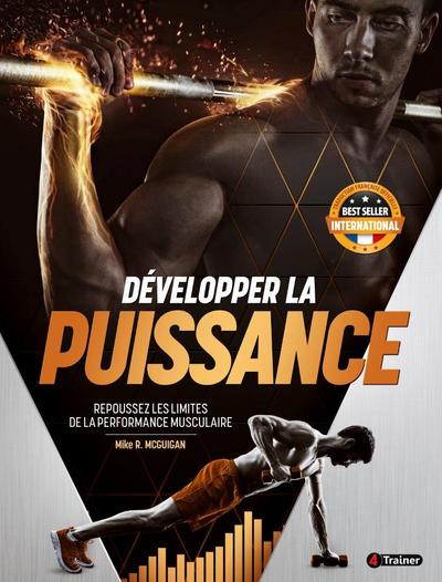 Développer la puissance - Repoussez les limites de la performance musculaire