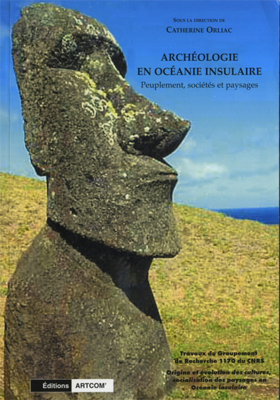 Archéologie en Océanie insulaire - Peuplement, sociétés et paysages