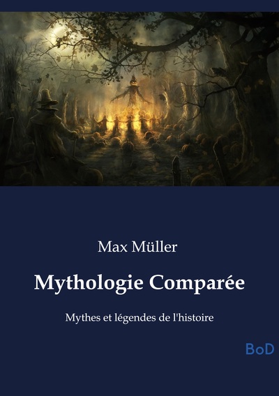 Mythologie Comparée - Mythes et légendes de l'histoire